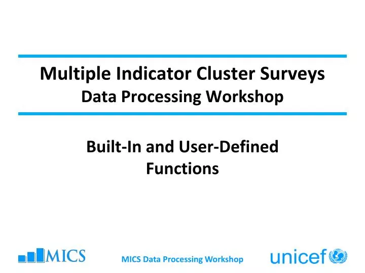 multiple indicator cluster surveys data processing workshop n.