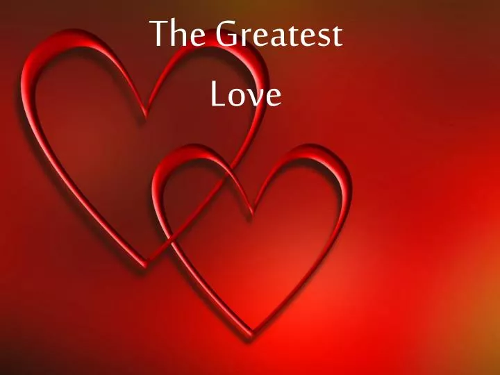 the greatest love n.