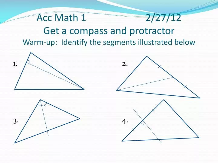 acc math 1 2 27 12 get a compass and protractor warm up identify the segments illustrated below n.