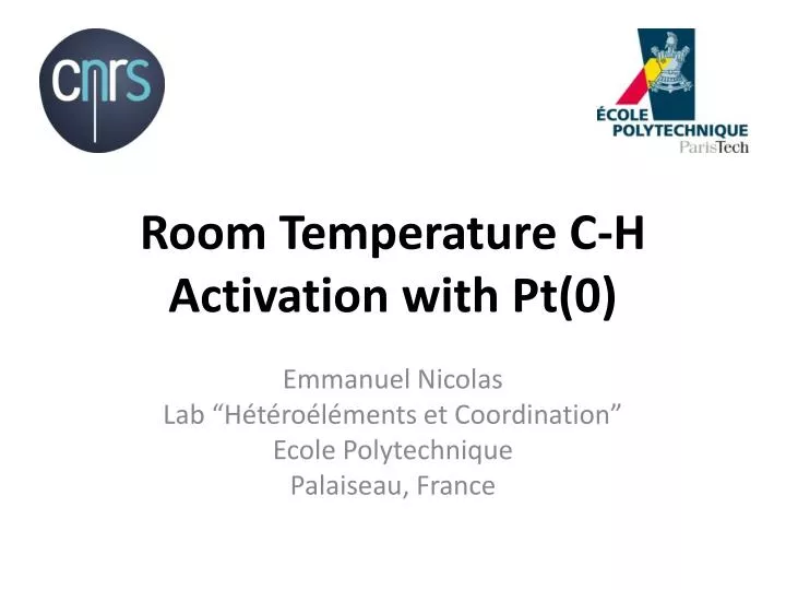 Ppt Room Temperature C H Activation With Pt 0 Powerpoint