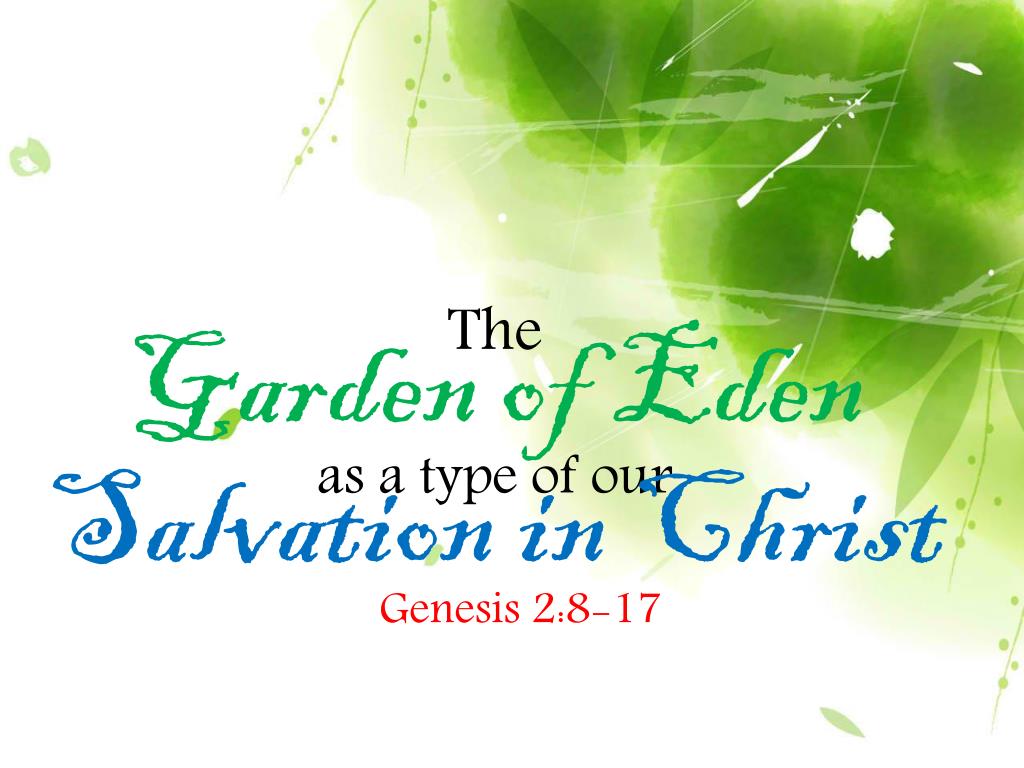 Ppt The Garden Of Eden As A Type