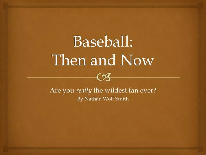 baseball then and now n.