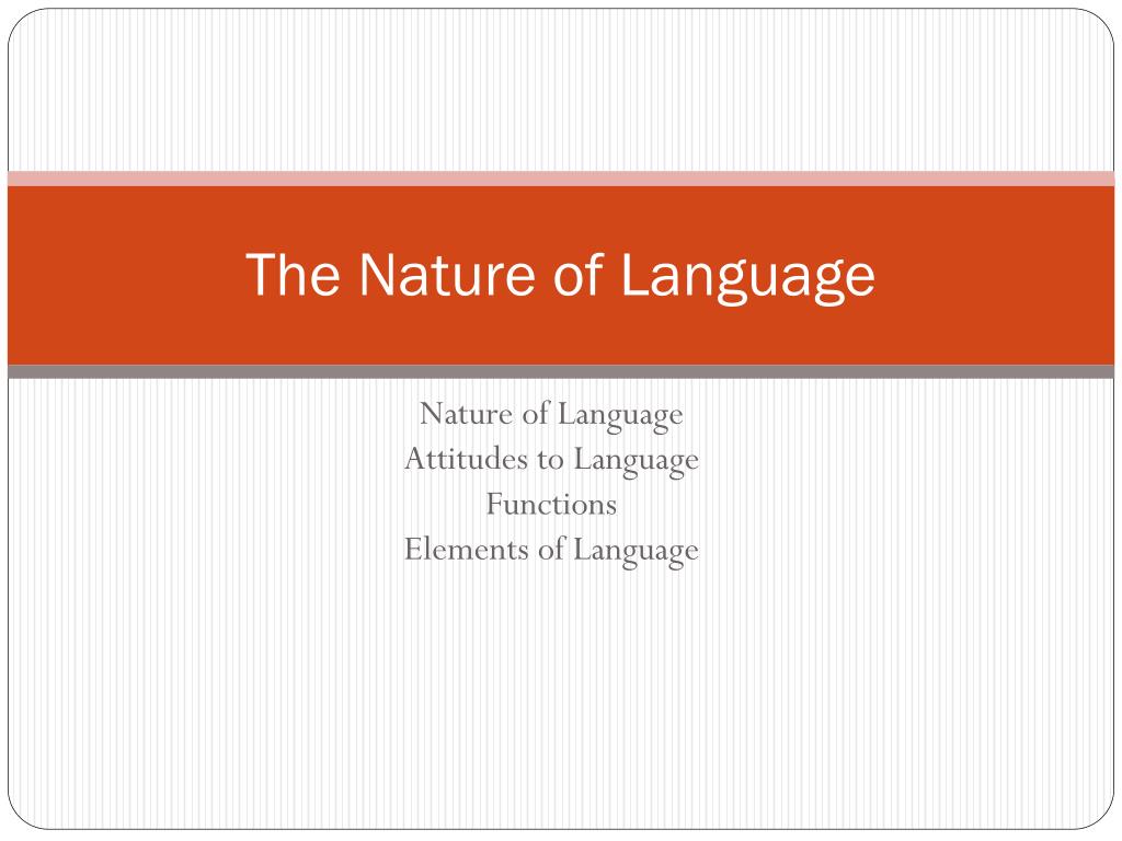 nature of language presentation
