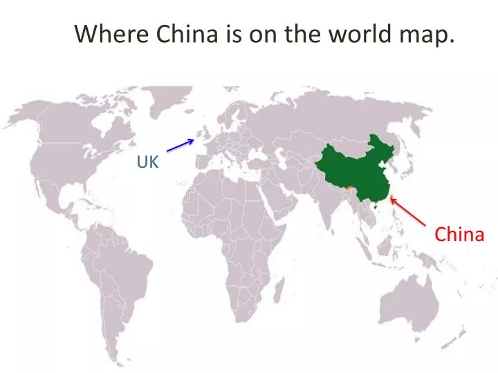 PPT Where China Is On The World Map PowerPoint