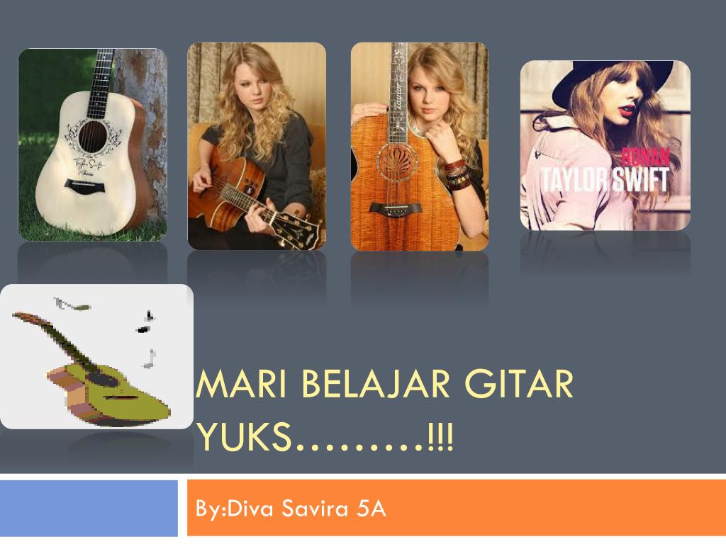 PPT - Mari belajar gitar YUKS………!!! PowerPoint Presentation, free download  - ID:2343244
