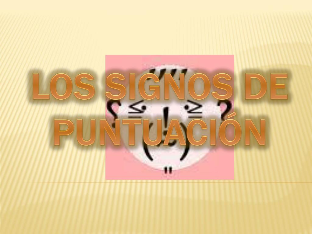 Ppt Los Signos De PuntuaciÓn Powerpoint Presentation Free Download Id2343724 5954