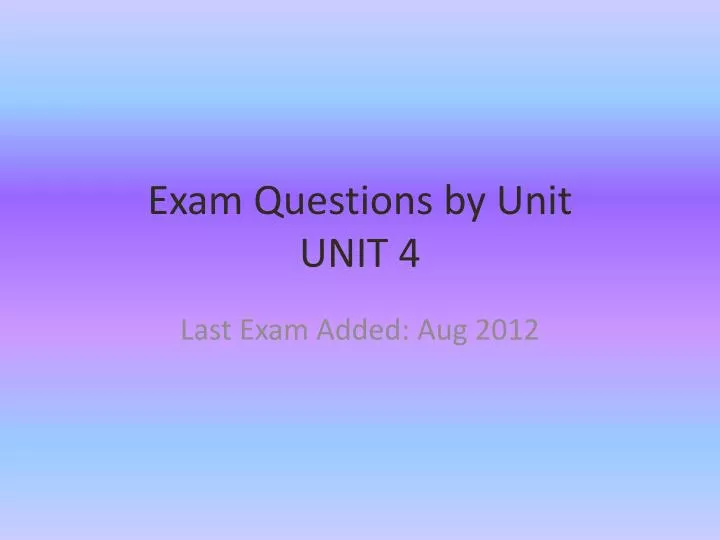 exam questions by unit unit 4 n.
