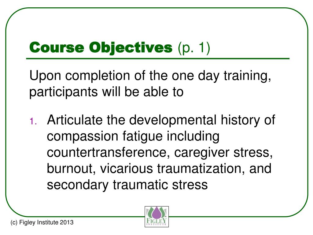 PPT Compassion Fatigue Educator Certification Course PowerPoint PPT Compassion Fatigue Educator Certification Course PowerPoint