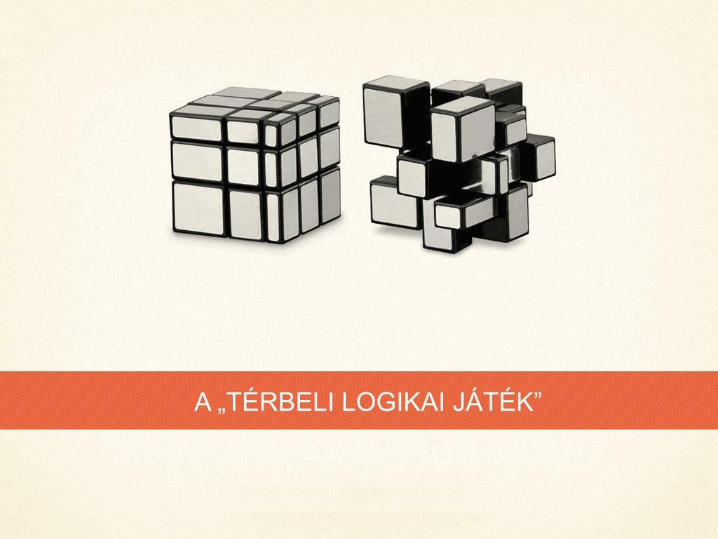 PPT - A „TÉRBELI LOGIKAI JÁTÉK” PowerPoint Presentation, free download -  ID:2345859