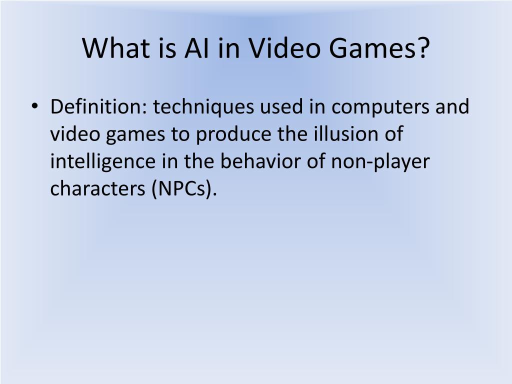 Ppt - artificial intelligence in video games powerpoint presentation, free  download - id:2346616