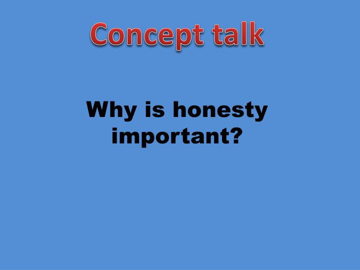 why is honesty important in being why is honesty important in being