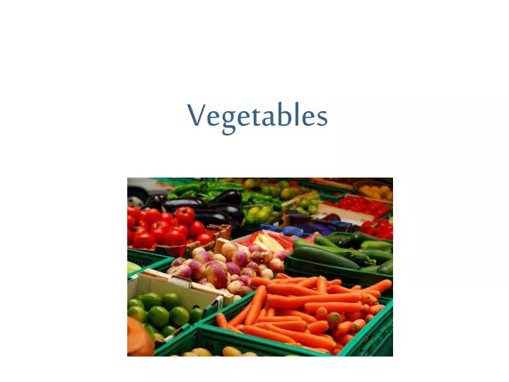 presentation about vegetables