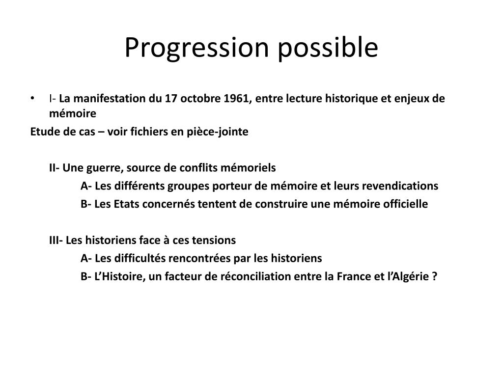 PPT - L’historien et les mémoires de la guerre d’Algérie PowerPoint