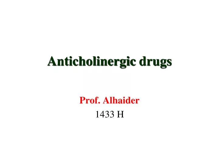 anticholinergic drugs n.