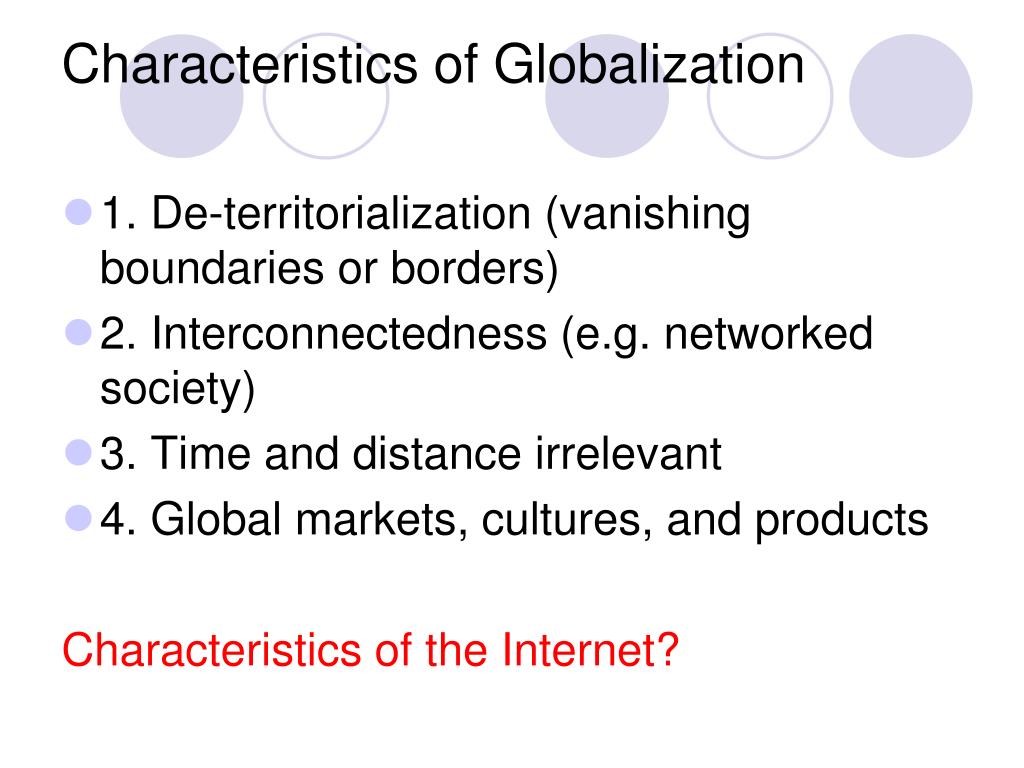 what are three characteristics of globalization