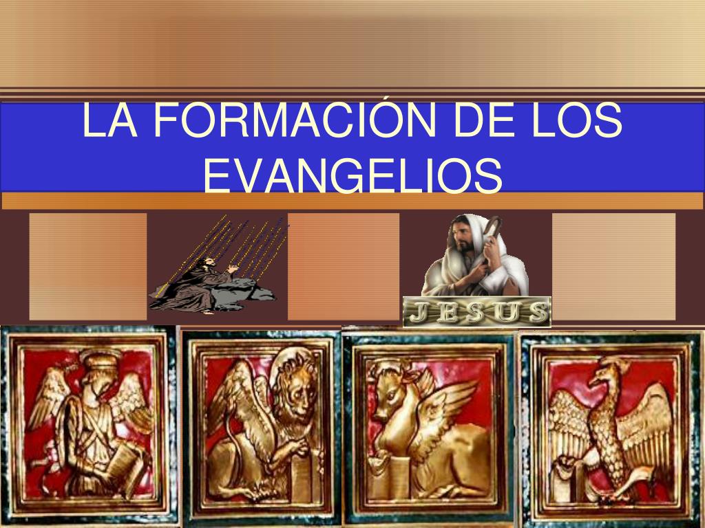 Ppt La FormaciÓn De Los Evangelios Powerpoint Presentation Free