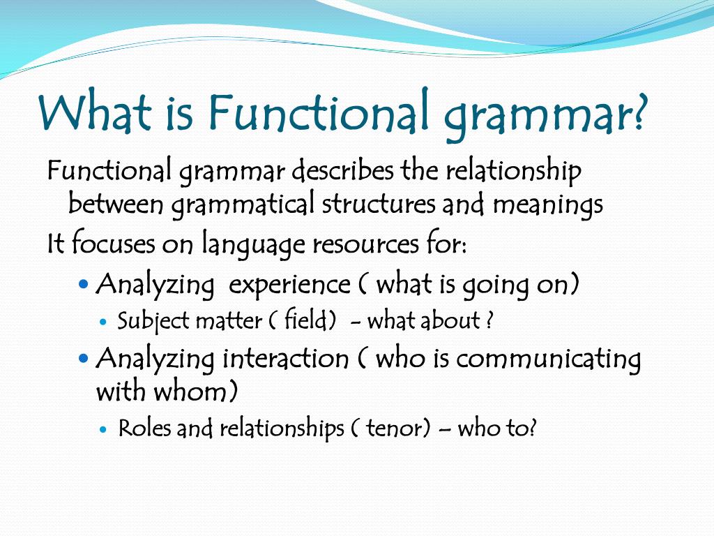 functional grammar systemic grammatical ppt structures focuses meanings analyzing describes relationship language experience between resources