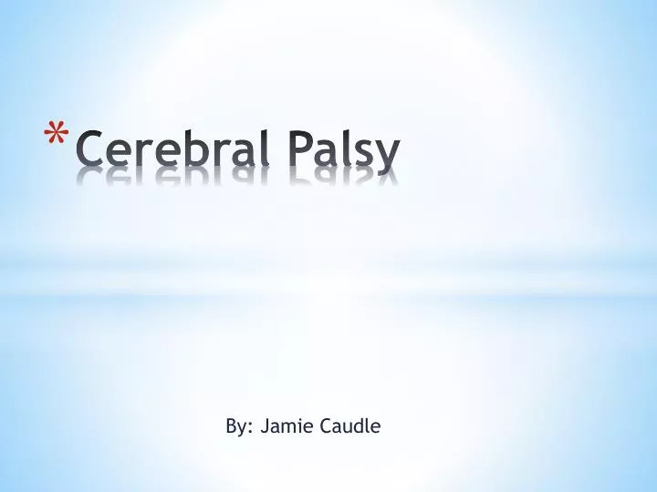 Ppt - Cerebral Palsy Powerpoint Presentation, Free Download - Id:2352935