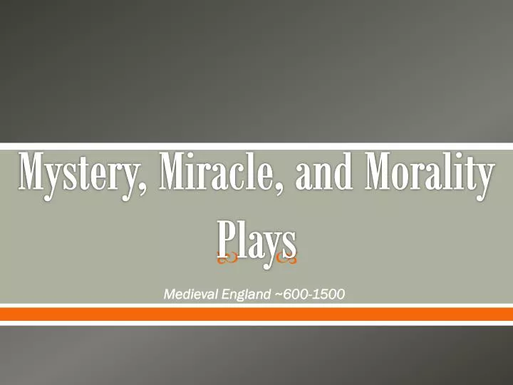 mystery miracle and morality plays n.