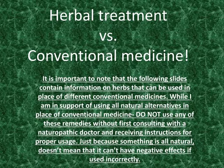 argumentative essay on herbal medicine is better than conventional medicine