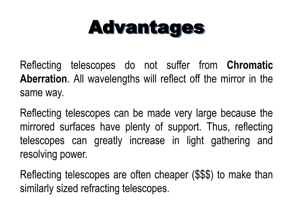 Reflector telescope advantages