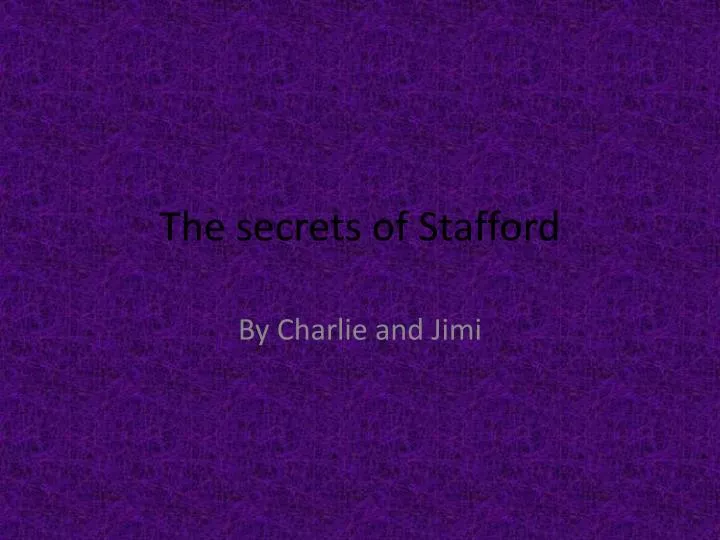 the secrets of stafford n.