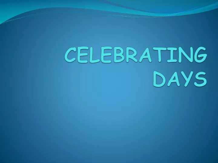 celebrating days n.
