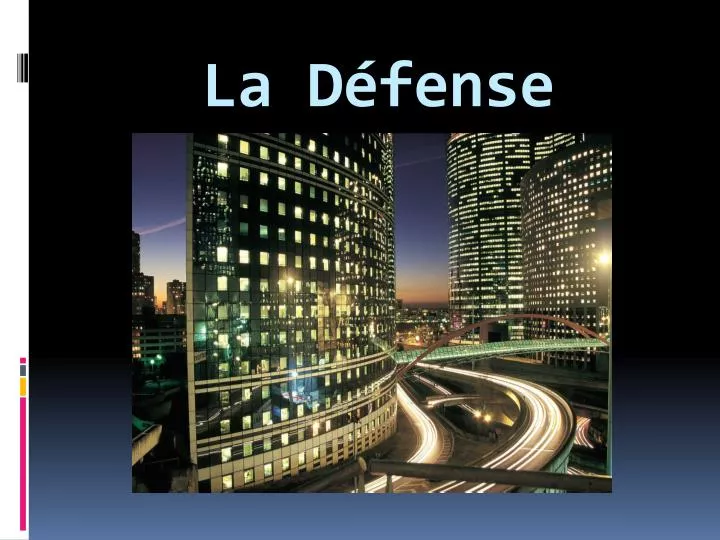 PPT La D fense PowerPoint Presentation Free Download ID 2357329