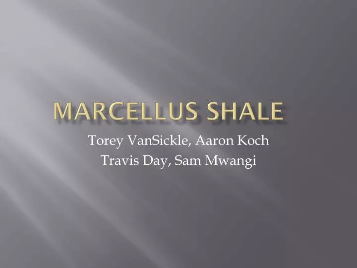 PPT Marcellus Shale PowerPoint Presentation, free download ID2357737
