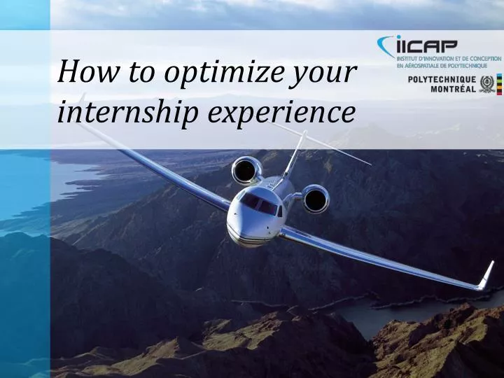 how to optimize your internship experience n.