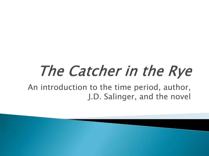 PPT The Catcher in the Rye PowerPoint Presentation, free download