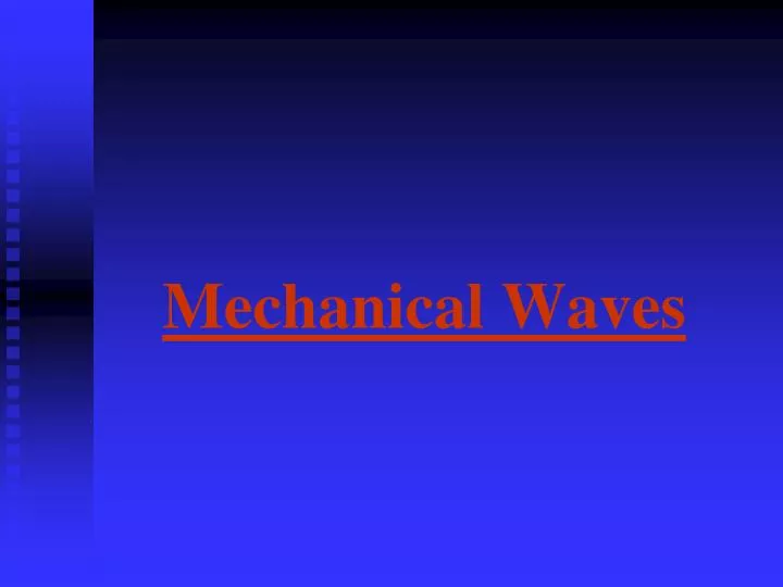 PPT Mechanical Waves PowerPoint Presentation, free download ID2362217
