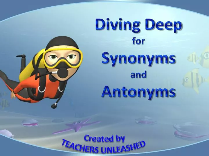 diving deep for synonyms and antonyms n.