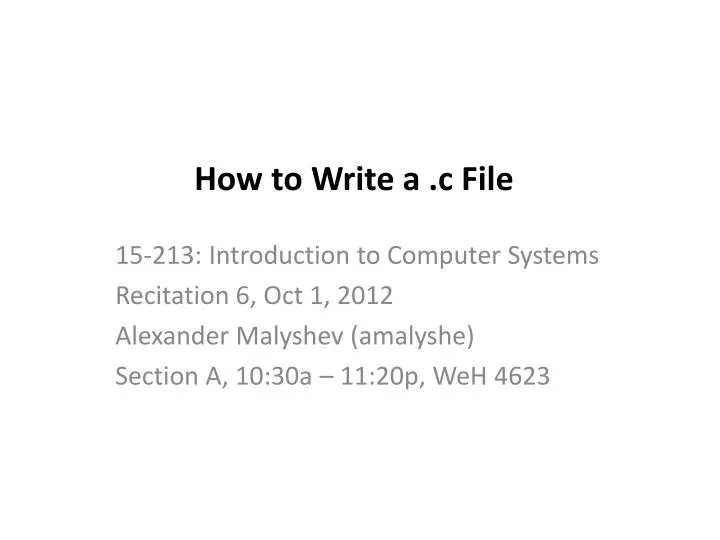 PPT - How to Write a .c File PowerPoint Presentation, free download ...