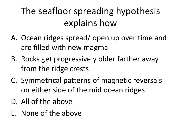 seafloor spreading hypothesis in a sentence