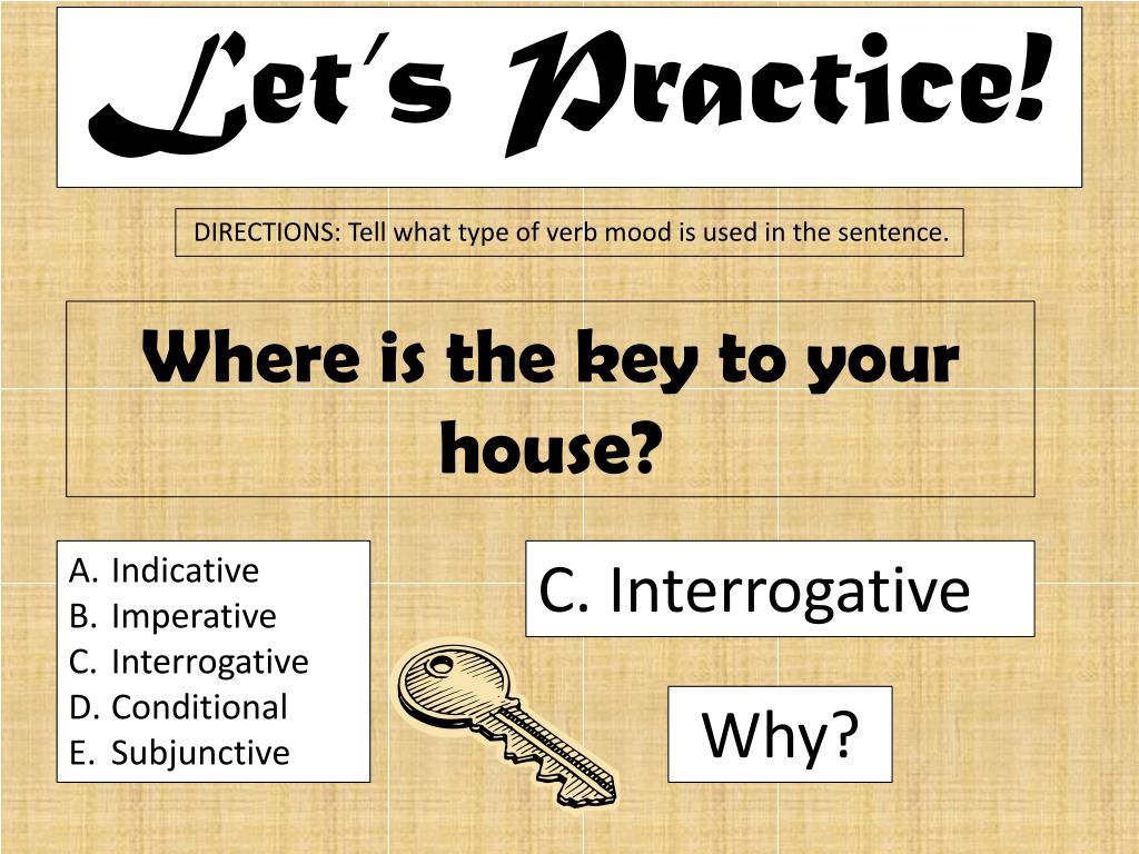 PPT - Verbs Have Moods Too ! PowerPoint Presentation - ID:2366009