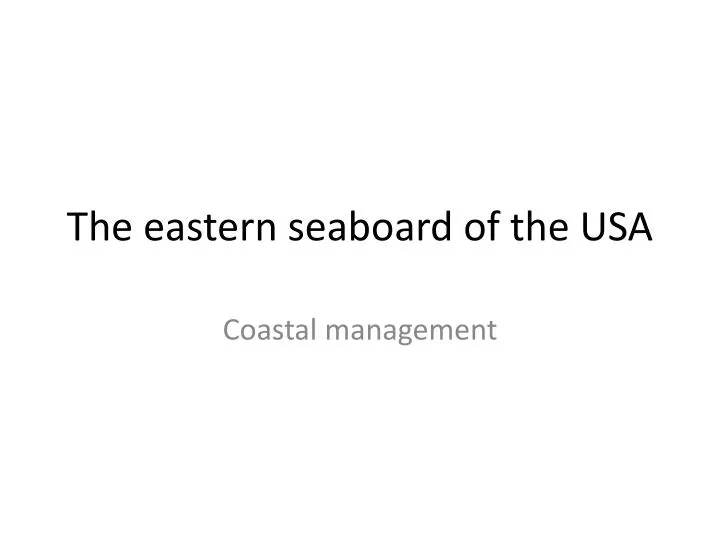the eastern seaboard of the usa n.