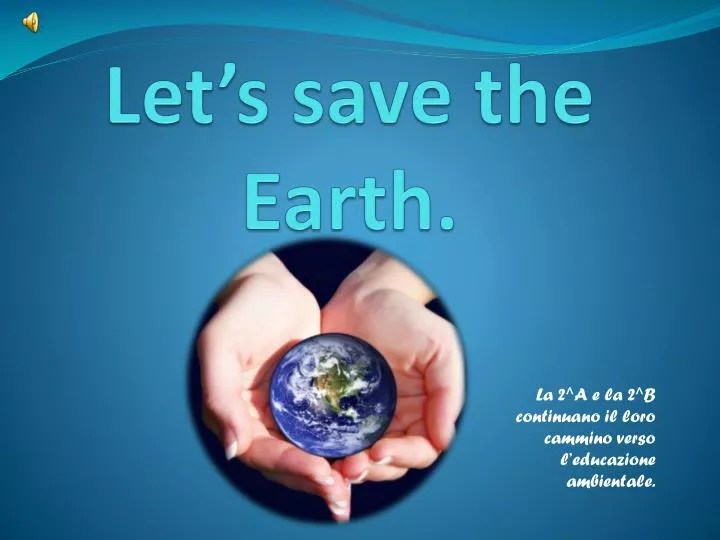 presentation on save earth