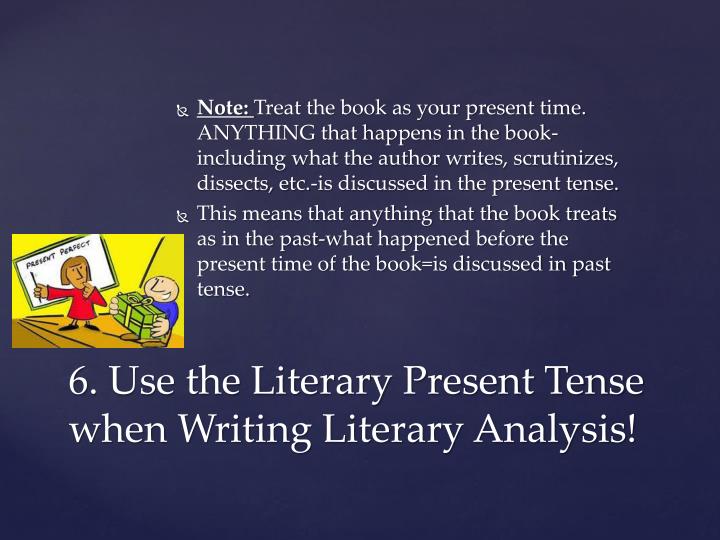should literary essays be in past tense