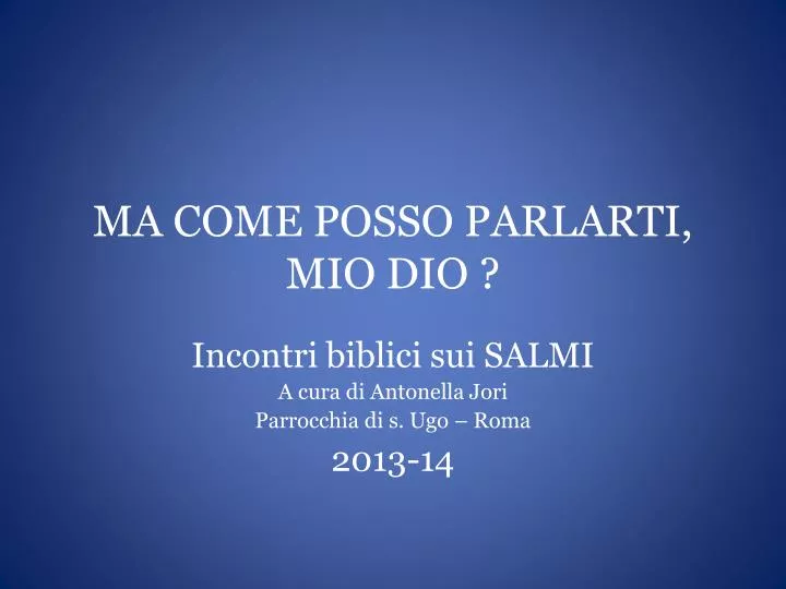 Che cosa fa incontri biblici come