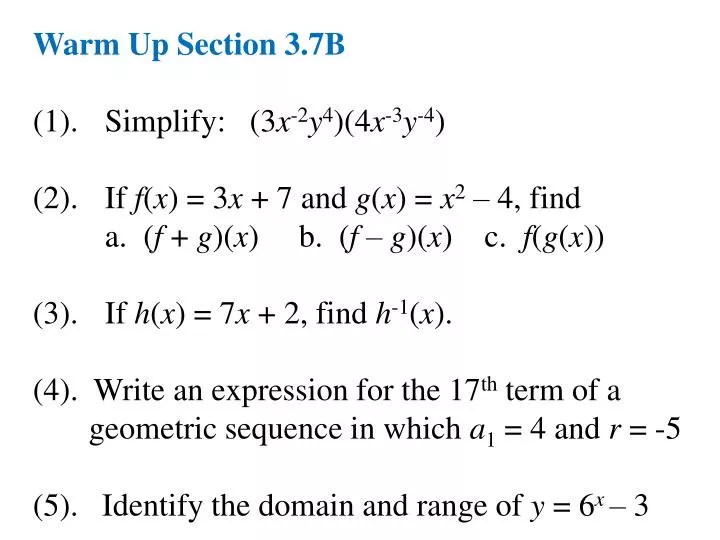Ppt Warm Up Section 3 7b 1 Simplify 3 X 2 Y 4 4 X 3 Y 4 Powerpoint Presentation Id Ppt Warm Up Section 3 7b 1 Simplify 3 X 2 Y 4 4 X 3 Y 4 Powerpoint Presentation Id