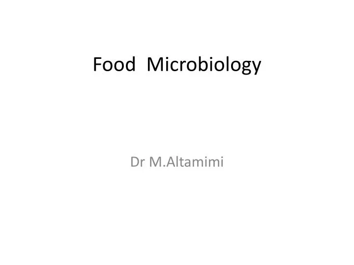 PPT Food Microbiology PowerPoint Presentation, free download ID2369410