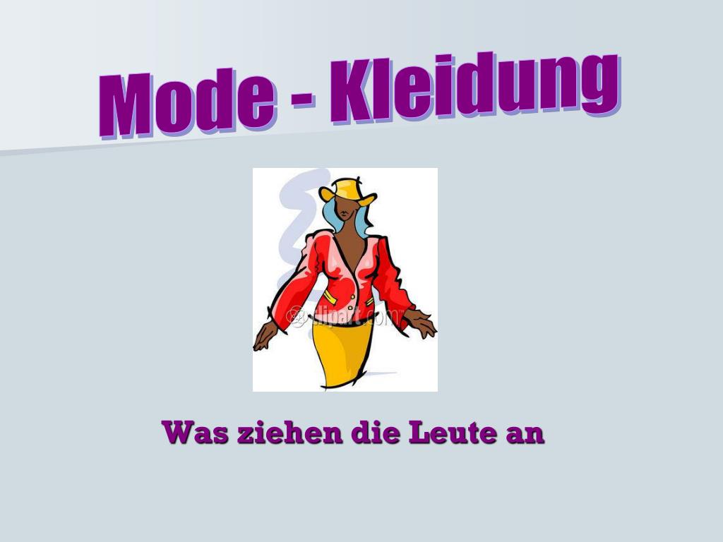 PPT - Was ziehen die Leute an PowerPoint Presentation, free download