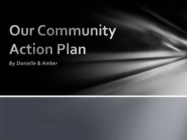 PPT Our Community Action Plan PowerPoint Presentation Free Download