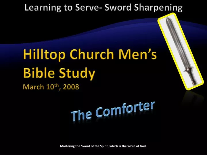 Ppt Learning To Serve Sword Sharpening Hilltop Church Men S