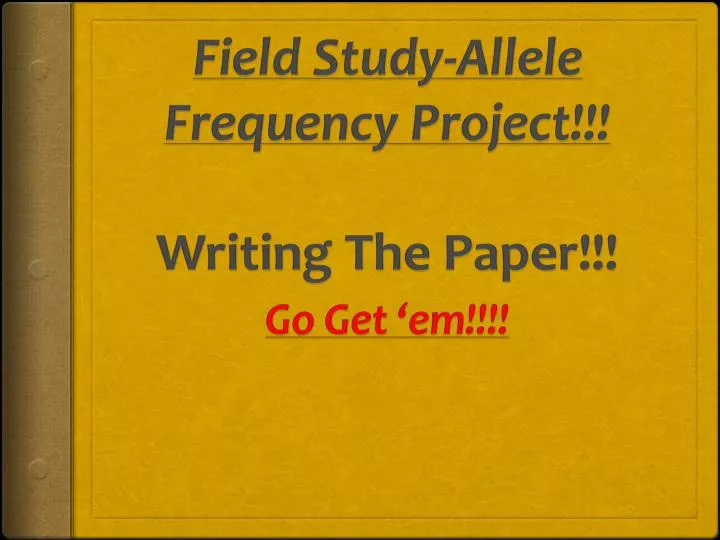 field study allele frequency project writing the paper n.