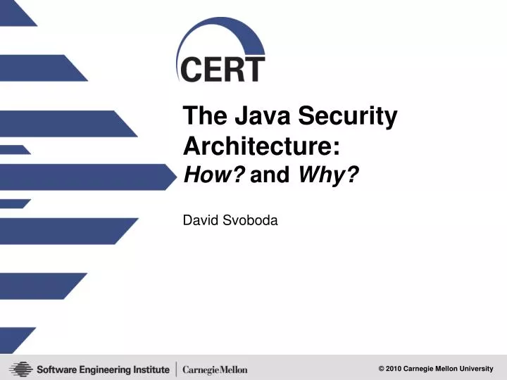 PPT - The Java Security Architecture: How? and Why? PowerPoint ...