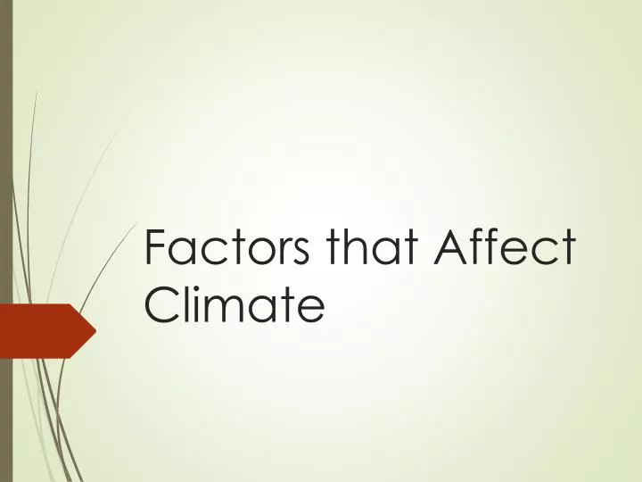 factors that affect climate factors that affect climate
