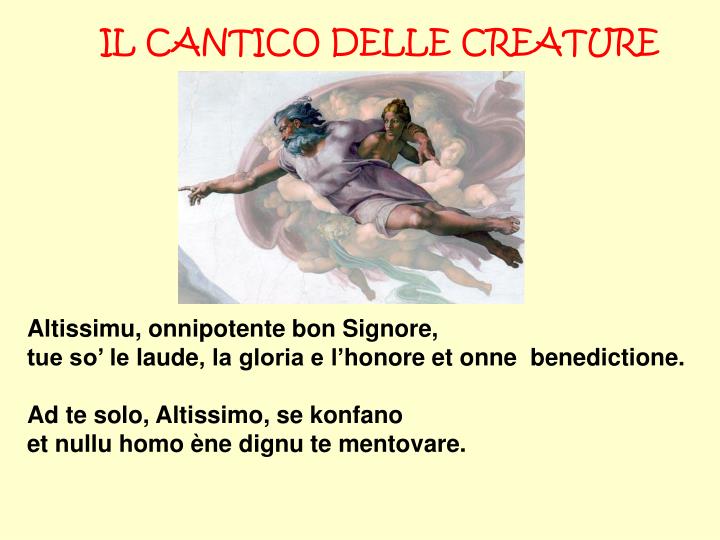 Il Cantico Delle Creature Spiegato Ai Ragazzi PPT - SAN FRANCESCO D’ASSISI E IL CANTICO DELLE CREATURE PowerPoint
