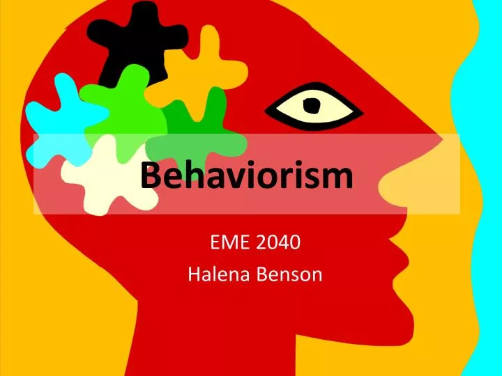 PPT - Behaviorism PowerPoint Presentation, free download - ID:2376473